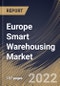 Europe Smart Warehousing Market Size, Share & Industry Trends Analysis Report By Deployment Mode, By Technology, By Application, By Component, By Organization Size, By Vertical, By Country and Growth Forecast, 2022-2028 - Product Thumbnail Image