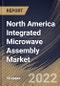 North America Integrated Microwave Assembly Market Size, Share & Industry Trends Analysis Report By Frequency (Ku-Band, C-Band, X-Band, Ka-Band, L-Band, S-Band), By Vertical, By Product, By Country and Growth Forecast, 2022-2028 - Product Thumbnail Image