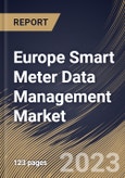 Europe Smart Meter Data Management Market Size, Share & Industry Trends Analysis Report By Component, By Application (Electric Meters, Gas Meters and Water Meters), By Deployment Mode (On-premise and Cloud), By Country and Growth Forecast, 2023 - 2030- Product Image