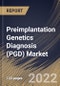 Preimplantation Genetics Diagnosis (PGD) Market Size, Share & Industry Trends Analysis Report By Test Type (Aneuploidy, Chromosomal Abnormalities, X-linked diseases), By Regional Outlook and Forecast, 2022 - 2028 - Product Thumbnail Image