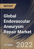 Global Endovascular Aneurysm Repair Market Size, Share & Industry Trends Analysis Report By Indication (Abdominal and Thoratic), By Product, By Site, By Anatomy (Traditional and Complex), By Regional Outlook and Forecast, 2022-2028- Product Image