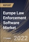 Europe Law Enforcement Software Market Size, Share & Industry Trends Analysis Report By Component (Solution and Services), By Solution Type, By Services Type, By Deployment Mode, By Country and Growth Forecast, 2022-2028 - Product Image