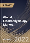 Global Electrophysiology Market Size, Share & Industry Trends Analysis Report By Type, By End User, By Indication Type (Atrial Fibrillation, Atrial Flutter, AVNRT & WPW), By Regional Outlook and Forecast, 2022-2028- Product Image