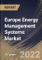 Europe Energy Management Systems Market Size, Share & Industry Trends Analysis Report By Component (Solution and Services), By Type, By Application, By End User, By Country and Growth Forecast, 2022-2028 - Product Thumbnail Image