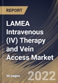 LAMEA Intravenous (IV) Therapy and Vein Access Market Size, Share & Industry Trends Analysis Report By End User (Hospitals, Ambulatory Surgical Center, and Clinics), By Application, By Type, By Country and Growth Forecast, 2022-2028- Product Image