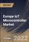 Europe IoT Microcontroller Market Size, Share & Industry Trends Analysis Report By Type (32-bit, 16-bit, and 8-bit), By Application, By Country and Growth Forecast, 2022-2028 - Product Thumbnail Image