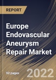 Europe Endovascular Aneurysm Repair Market Size, Share & Industry Trends Analysis Report By Indication (Abdominal and Thoratic), By Product, By Site, By Anatomy (Traditional and Complex), By Country and Growth Forecast, 2022-2028- Product Image