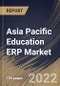 Asia Pacific Education ERP Market Size, Share & Industry Trends Analysis Report By Component, By Application, By Deployment Model, By End User (Higher Education and K-12), By Country and Growth Forecast, 2022-2028 - Product Thumbnail Image