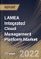 LAMEA Integrated Cloud Management Platform Market Size, Share & Industry Trends Analysis Report By Component (Solutions and Services), By Organization Size, By Vertical, By Country and Growth Forecast, 2022-2028 - Product Thumbnail Image