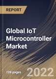 Global IoT Microcontroller Market Size, Share & Industry Trends Analysis Report By Type (32-bit, 16-bit, and 8-bit), By Application, By Regional Outlook and Forecast, 2022-2028- Product Image