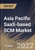 Asia Pacific SaaS-based SCM Market Size, Share & Industry Trends Analysis Report By Component, By Deployment (Public, Private, and Hybrid), By Organization, By Vertical, By Country and Growth Forecast, 2022-2028- Product Image