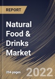 Natural Food & Drinks Market Size, Share & Industry Trends Analysis Report By Product Type (Natural Food and Natural Drinks), By Packaging, By Distribution Channel, By Regional Outlook and Forecast, 2022 - 2028- Product Image