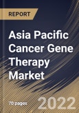 Asia Pacific Cancer Gene Therapy Market Size, Share & Industry Trends Analysis Report By Therapy (Gene Induced Immunotherapy, Oncolytic Virotherapy, and Gene Transfer), By End User, By Country and Growth Forecast, 2022-2028- Product Image