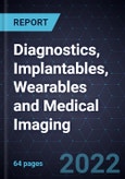 Innovations and Growth Opportunities in Diagnostics, Implantables, Wearables and Medical Imaging- Product Image