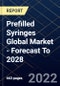 Prefilled Syringes Global Market - Forecast To 2028 - Product Image