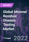 Global Minimal Residual Disease Testing Market 2021-2031 by Offering, Application, Technology, End User, and Region: Trend Forecast and Growth Opportunity - Product Image