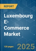 Luxembourg E-Commerce Market - Growth, Trends, COVID-19 Impact, and Forecasts (2023 - 2028)- Product Image