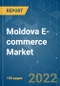 Moldova E-commerce Market - Growth, Trends, COVID -19 Impact, Forecasts (2022 - 2027) - Product Thumbnail Image
