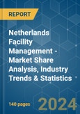 Netherlands Facility Management - Market Share Analysis, Industry Trends & Statistics, Growth Forecasts 2019 - 2029- Product Image
