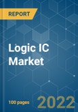 Logic IC Market - Growth, Trends ,COVID-19 Impact, and Forecasts(2022 - 2027)- Product Image