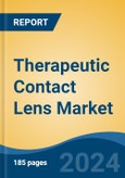 Therapeutic Contact Lens Market - Global Industry Size, Share, Trends, Opportunity, and Forecast, 2019-2029F- Product Image