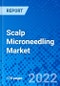 Scalp Microneedling Market, by Product type, by Size, by Needle Material, by End User, and by Region - Size, Share, Outlook, and Opportunity Analysis, 2022 - 2030 - Product Image