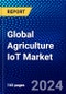 Global Agriculture IoT Market (2023-2028) by Component, Farm Size, Application, Farm Production Planning Stage, Geography, Competitive Analysis, and Impact of Covid-19, Ansoff Analysis - Product Thumbnail Image