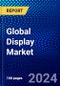 Global Display Market (2022-2027) by Technology, Panel Size, Farm Factor, Resolution, Application, Geography, Competitive Analysis, and the Impact of Covid-19 with Ansoff Analysis - Product Image