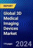 Global 3D Medical Imaging Devices Market (2022-2027) by Type, Solution, Application, Geography, Competitive Analysis, and the Impact of Covid-19 with Ansoff Analysis- Product Image