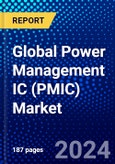 Global Power Management IC (PMIC) Market (2023-2028) by Product, Application, Geography, Competitive Analysis, and Impact of Covid-19 with Ansoff Analysis- Product Image