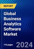 Global Business Analytics Software Market (2023-2028) by Software, User Type, Deployment Type, Industry, Geography, Competitive Analysis, and Impact of Covid-19 with Ansoff Analysis- Product Image