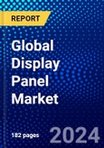 Global Display Panel Market (2022-2027) by Technology, Panel Size, Form, Resolution, Application, Geography, Competitive Analysis, and the Impact of Covid-19 with Ansoff Analysis- Product Image