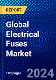 Global Electrical Fuses Market (2022-2027) by Type, Voltage Range, End User, Geography, Competitive Analysis, and the Impact of Covid-19 with Ansoff Analysis- Product Image