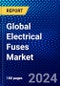 Global Electrical Fuses Market (2023-2028) by Type, Voltage Range, End User, Geography, Competitive Analysis, and Impact of Covid-19 with Ansoff Analysis - Product Image