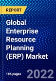 Global Enterprise Resource Planning (ERP) Market (2022-2027) by Function, Deployment, Deployment, Industry, Geography, Competitive Analysis, and the Impact of Covid-19 with Ansoff Analysis- Product Image