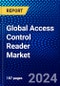 Global Access Control Reader Market (2023-2028) by Reader Type, Technology Type, Vertical, Geography, Competitive Analysis, and Impact of Covid-19 with Ansoff Analysis - Product Image