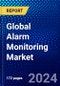 Global Alarm Monitoring Market (2022-2027) by Offering, Communication Technology, Input Signal, Application, Geography, Competitive Analysis, and the Impact of Covid-19 with Ansoff Analysis - Product Image