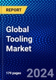 Global Tooling Market (2023-2028) by Product Type, End-user Industry, Geography, Competitive Analysis, and Impact of Covid-19, Ansoff Analysis- Product Image