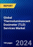 Global Thermoluminescent Dosimeter (TLD) Services Market (2023-2028) by Type, Industry, Dosimetry Service, Geography, Competitive Analysis, and Impact of Covid-19, Ansoff Analysis- Product Image