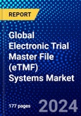 Global Electronic Trial Master File (eTMF) Systems Market (2023-2028) by Technology, Product, Device, Application, End-User, Geography, Competitive Analysis, and Impact of Covid-19 with Ansoff Analysis- Product Image