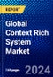 Global Context Rich System Market (2022-2027) by Component, Device, Industry Vertical, Geography, Competitive Analysis, and the Impact of Covid-19 with Ansoff Analysis - Product Thumbnail Image