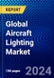 Global Aircraft Lighting Market (2023-2028) by Light Type, Technology, Installation Type, Aircraft Type, Geography, Competitive Analysis, and Impact of Covid-19 with Ansoff Analysis - Product Thumbnail Image