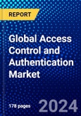 Global Access Control and Authentication Market (2022-2027) by Component, Technology, Enterprise Size, Industry Vertical, Geography, Competitive Analysis, and the Impact of Covid-19 with Ansoff Analysis- Product Image