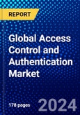 Global Access Control and Authentication Market (2023-2028) by Component, Technology, Enterprise Size, Industry Vertical, Geography, Competitive Analysis, and Impact of Covid-19 with Ansoff Analysis- Product Image