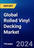 Global Rolled Vinyl Decking Market (2023-2028) by Applications, End Use, Geography, Competitive Analysis, and Impact of Covid-19, Ansoff Analysis- Product Image