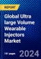 Global Ultra large Volume Wearable Injectors Market (2022-2027) by Product, Application, Geography, Competitive Analysis, and the Impact of Covid-19 with Ansoff Analysis - Product Image