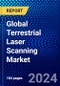 Global Terrestrial Laser Scanning Market (2022-2027) by Solution, Type, Applications, Geography, Competitive Analysis, and the Impact of Covid-19 with Ansoff Analysis - Product Image
