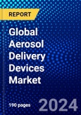 Global Aerosol Delivery Devices Market (2022-2027) by Product, Application, Distribution Channel, Geography, Competitive Analysis, and the Impact of Covid-19 with Ansoff Analysis- Product Image