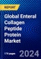 Global Enteral Collagen Peptide Protein Market (2022-2027) by Form, Age Group, End User, Geography, Competitive Analysis, and the Impact of Covid-19 with Ansoff Analysis - Product Image