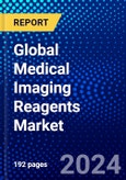 Global Medical Imaging Reagents Market (2023-2028) by Class, Technology, Application, Geography, Competitive Analysis, and Impact of Covid-19, Ansoff Analysis- Product Image